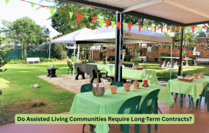 Do Assisted Living Communities Require Long-Term Contracts